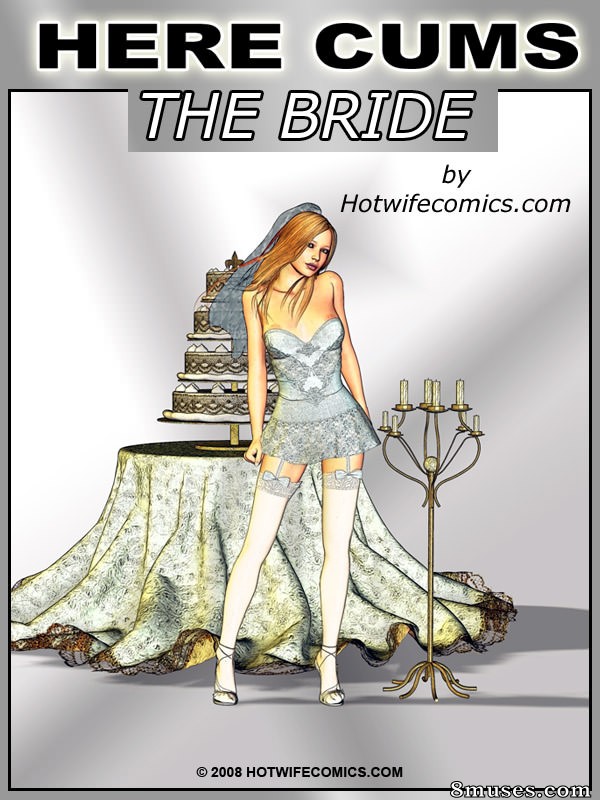 Here Cums The Bride Issue Muses Comics Sex Comics And Porn Cartoons